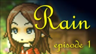 [Maple Series] Rain ~ Episode 1