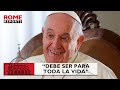 El Papa a la Civiltà Cattolica: “Creo que el ministerio del Papa debe ser para toda la vida”