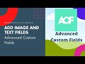 Add Extra Text and Image fields to Posts and pages using ACF (Advanced Custom Fields)  in 2020