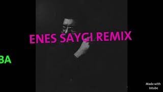 Ayaz Erdoğan Ft. ( Mengelez ) - BABA  - Enes Saygı Remix