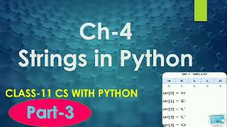 Class-11 Python||Ch-4 Part-3|| Strings in Python