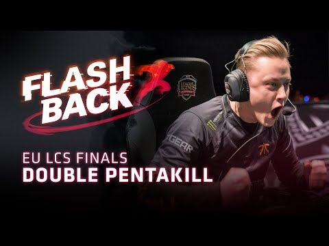 FLASHBACK // Double Pentakill (2018 EU LCS Spring Finals) FLASHBACK // Double Pentakill (2018 EU LCS Spring Finals)