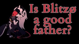 Is Blitzo a Good Father? (Helluva Boss Video Essay)