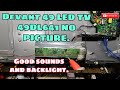 Devant 49 Led tv No picture problem with good sounds and backlight.