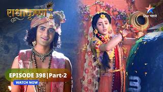 RadhaKrishn | Kaalyavan ka antt | राधाकृष्ण | EPISODE-398 Part 2