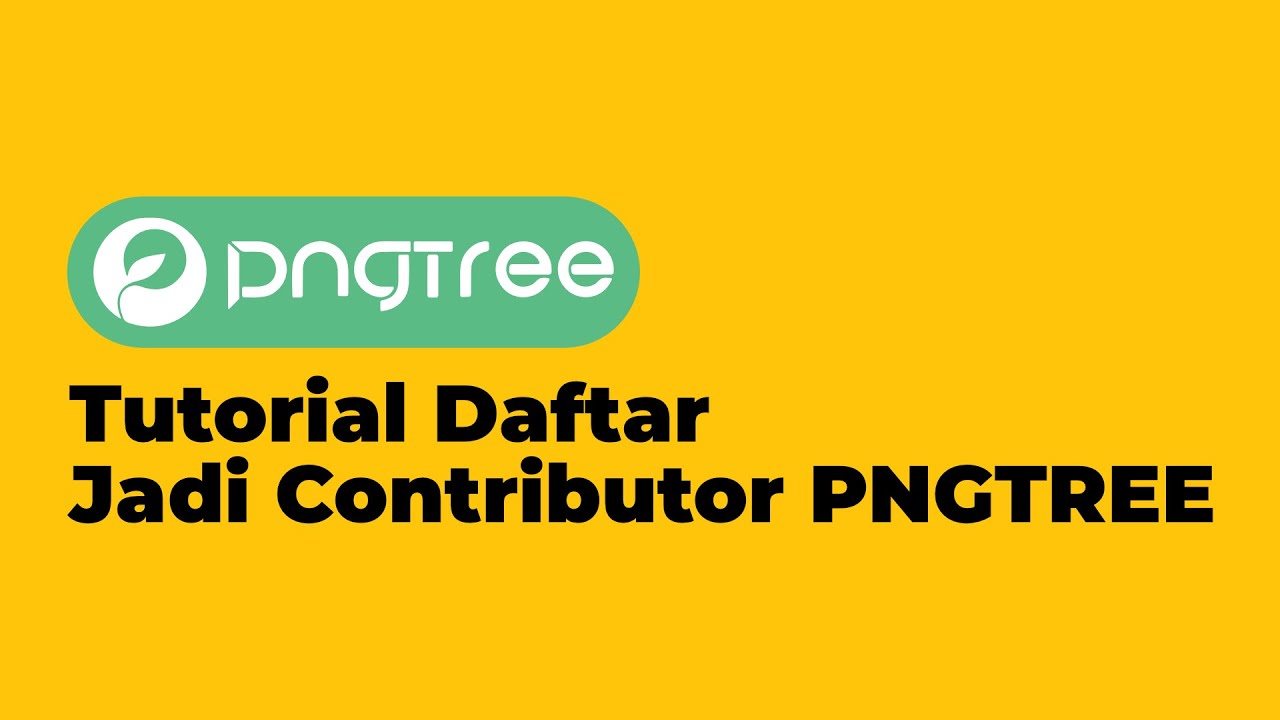 01 Tutorial Daftar Jadi Contributor Pngtree Tutorial Contributor