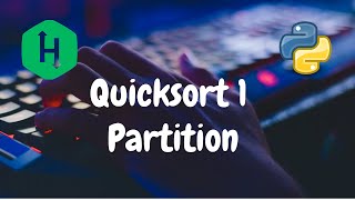 156 - Quicksort 1 - Partition | Sorting | Hackerrank Solution | Python