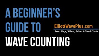 A Beginners Guide to Wave Counting | Elliott Wave Plus