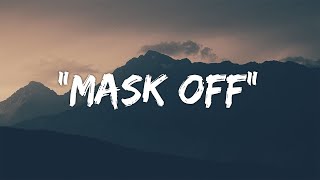 Future - Mask Off | Lyrics | Mood Music