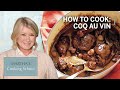 How to Make Martha Stewart's Coq Au Vin | Martha's Cooking School | Martha Stewart