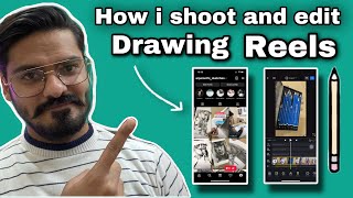 How i Shoot and Edit drawing reel for instagram ?