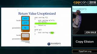 CppCon 2018: Jon Kalb “Copy Elision”