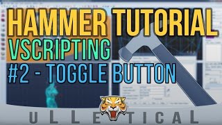 CS:GO | Hammer VScript Tutorial #2 - Toggle/Toggle-able Button
