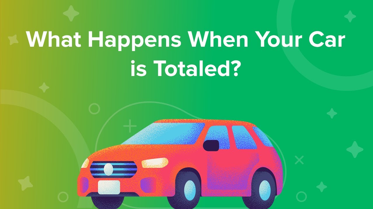 What Happens When Your Car Is Totaled? - YouTube