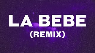 Yng Lvcas, Peso Pluma - La Bebe (Remix) Lyrics