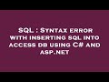 SQL : Syntax error with inserting sql into access db using C# and asp.net