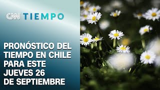 Pronóstico para este 26 de septiembre en todo Chile | CNN Tiempo