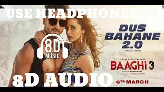 Dus Bahane 2.0 full 8d song| 8d songs| New songs| 8d songs by DT| Baaghi 3 film song| Tiger Shroff