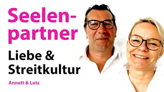 DAS Geheimnis: Seelenpartner \u0026 RICHTIG STREITEN 💞 (Glücklicher Beziehungstipp! - Annett Burmester