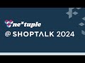 Nextuple at Shoptalk 2024