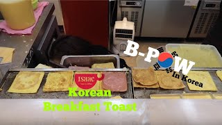 Isaac Toast Breakfast Sandwich in Korea! Myeongdong Seoul: B-Pow in Korea