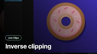Punch a hole through complex objects with inverse clipping