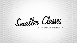 UVU: Summer Semester - Smaller Classes