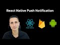 Step-by-Step Guide: Implementing Push Notifications in React Native with Firebase (Android)
