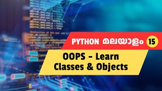 Create your First Class and Object - Python Malayalam #15