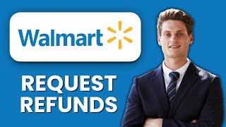 NEW! HOW TO REQUEST REFUND ON WALMART COM (2025) | Step-by-Step Walmart Refund Guide