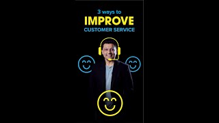 3 Ways to Improve Customer Experience I ग्राहक सेवा को सुधारने के लिए 3 तरीके