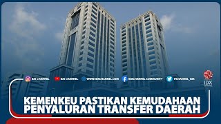 KEMENKEU PASTIKAN KEMUDAHAAN PENYALURAN TRANSFER DAERAH