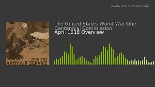 April 1918 Overview