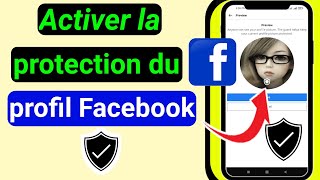 Comment protéger votre profil Facebook 2022 |Activer la protection de l'image de profil sur Facebook