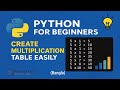 Python for Beginners: Create Multiplication Table Easily 💡📊