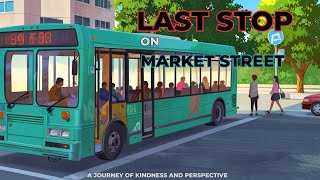 Last Stop on Market Street: A Journey of Kindness and Perspective #kidsstories