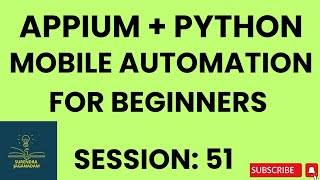 Session 51: Mobile Automation Testing using APPIUM Python | APPIUM Python for Beginners