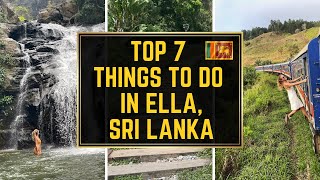 Ella, Sri Lanka 🇱🇰 Top 7 Things to Do