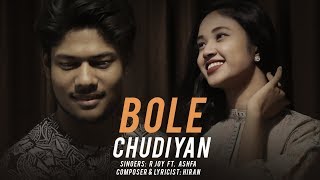 Bole Chudiyan : R Joy ft. Ashfa | Hiran | Bole Chudiyan Bole Kangna