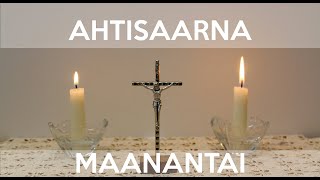 Ahtisaarna, hiljaisen viikon maanantaina