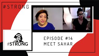 #STRONG Episode 14 - Meet Sahar