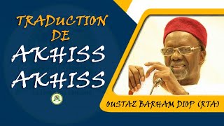 Akhiss-Akhiss traduit par Oustaz Barham Diop (rta)