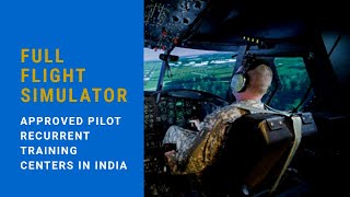 DGCA Approved Type D Full Flight Simulator training organizations INDIA | AirbusA320 | Boeing737