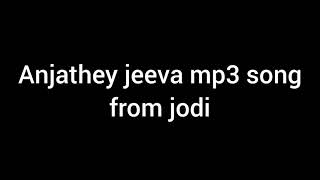 Anjathey jeeva | jodi (1999) | a r rahman | swarnalatha |