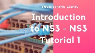 NS3 Introduction | NS3 Tutorial 2