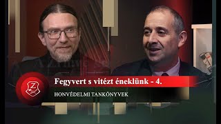 Fegyvert s vitézt éneklünk! 4. – Honvédelmi tankönyvek