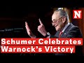 Schumer Applauds Warnock's 'Great Race' Securing Democratic Senate Control