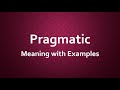 Pragmatic Meaning  | Best 7 Definitions of Pragmatic | Pragmatic Example Sentences