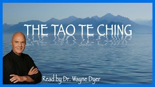 TAO TE CHING - Read by Dr. Wayne Dyer with Relaxing Music & Nature Sounds | NO ADS |