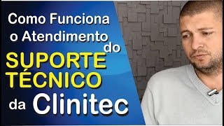 COMO FUNCIONA O ATENDIMENTO DO SUPORTE TÉCNICO | CLINITEC INTERNET